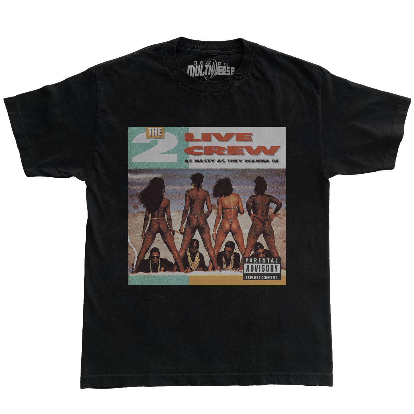 2 Live Crew Nasty As They Wanna Be T Shirt