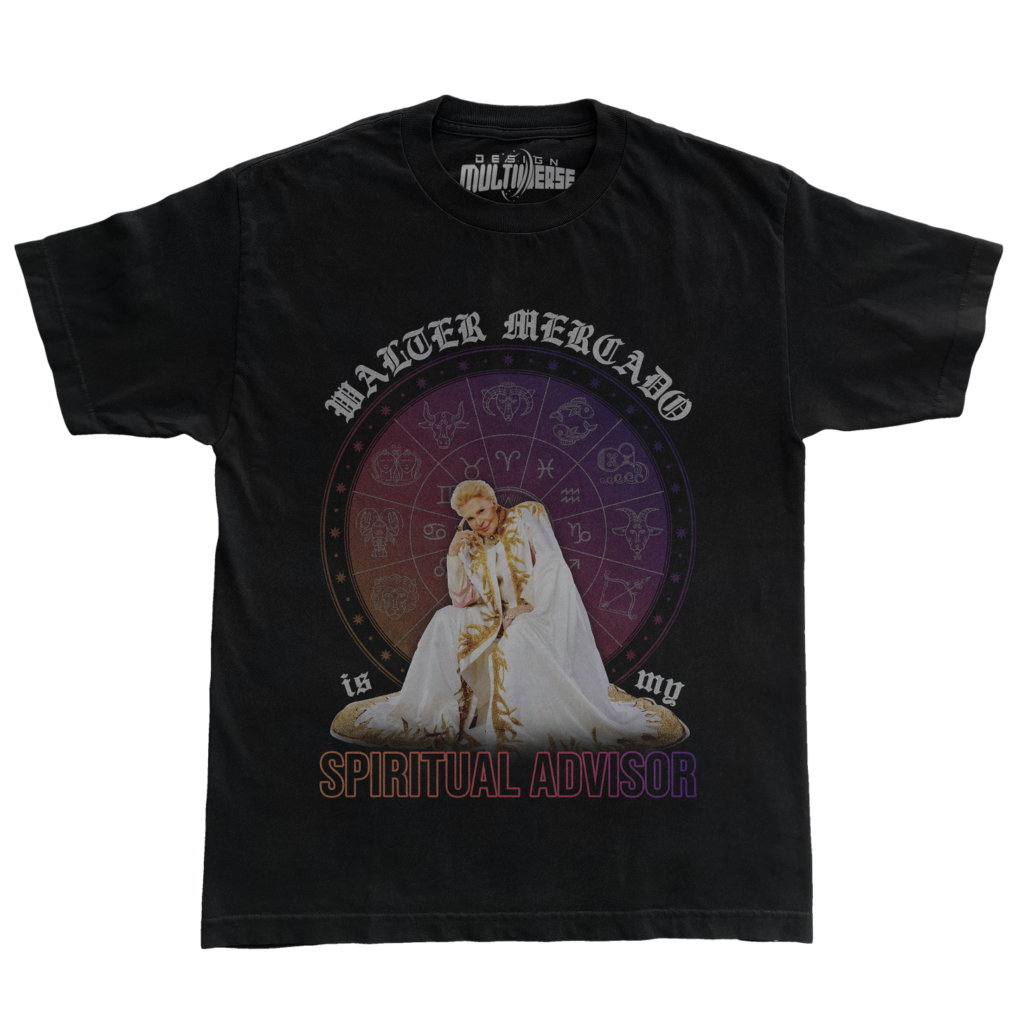 Walter Mercado is My Spiritual Advisor T Shirt